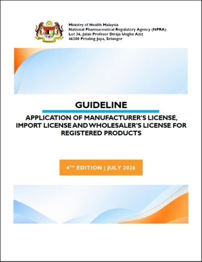 Guideline on Application of Manufacturer’s License, Import License and Wholesaler’s License for Registered Products (4th Edition, July 2026)